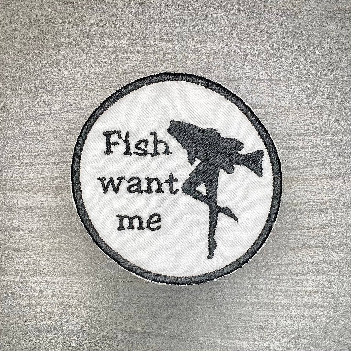 Fish Want Me Sexy Fish Embroidered Iron-on Patch